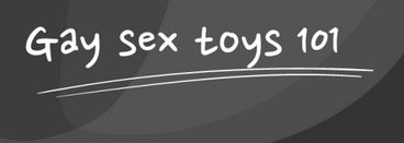 Top 10 Gay Sex Toys